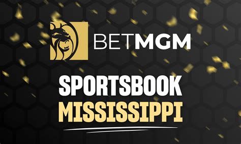 betmgm mississippi - betmgm.com